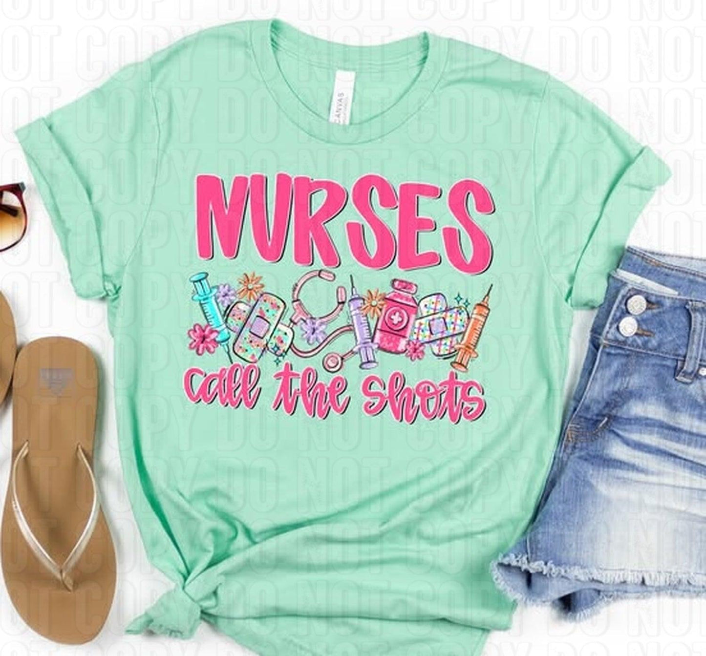 Nurses Call The Shots DTF Transfer