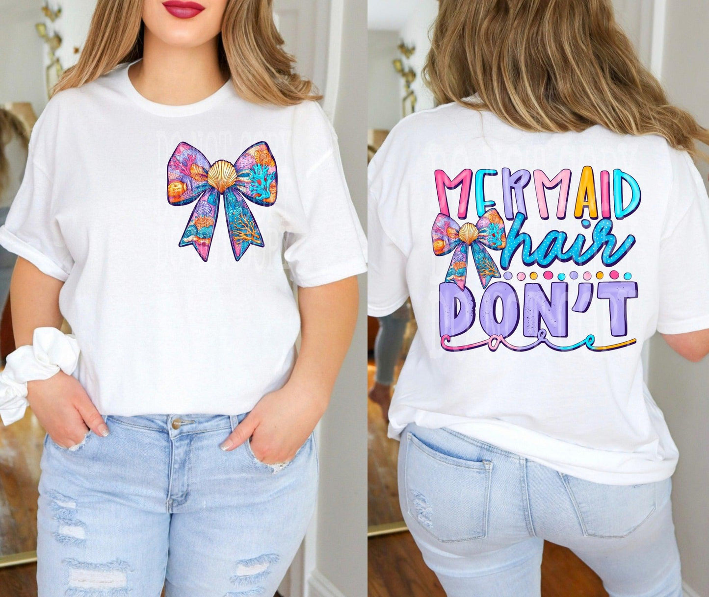 Mermaid Hair Don't Care Front/Back DTF Transfer