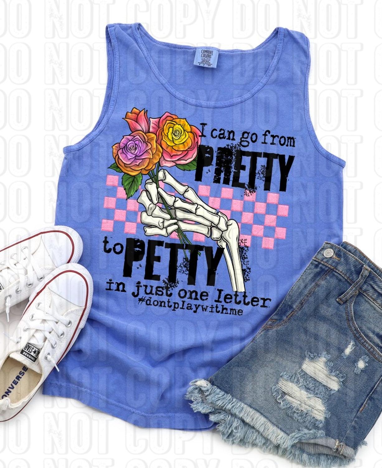 Pretty To Petty DTF Transfer