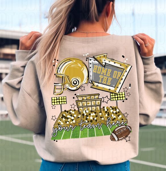 Home Of The Stadium + Pocket Open Field Custom DTF Transfer