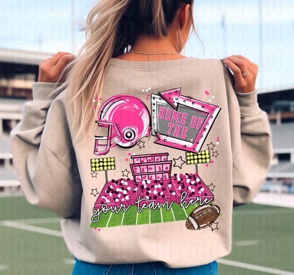 Home Of The Stadium + Pocket Open Field Custom DTF Transfer