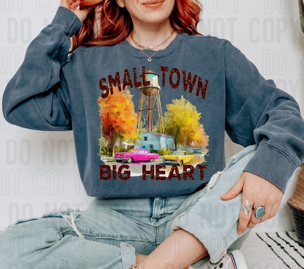 Small Town Big Heart DTF Transfer