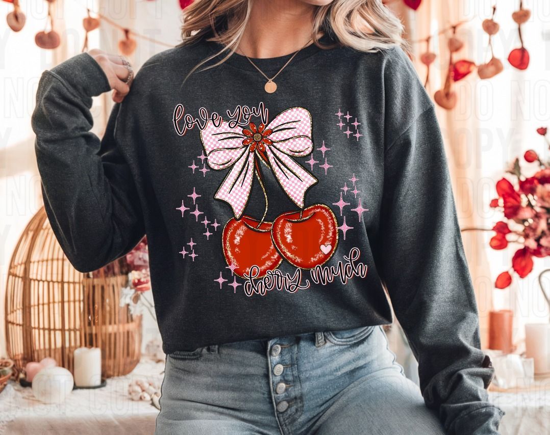 Love You Cherry Much DTF Transfer