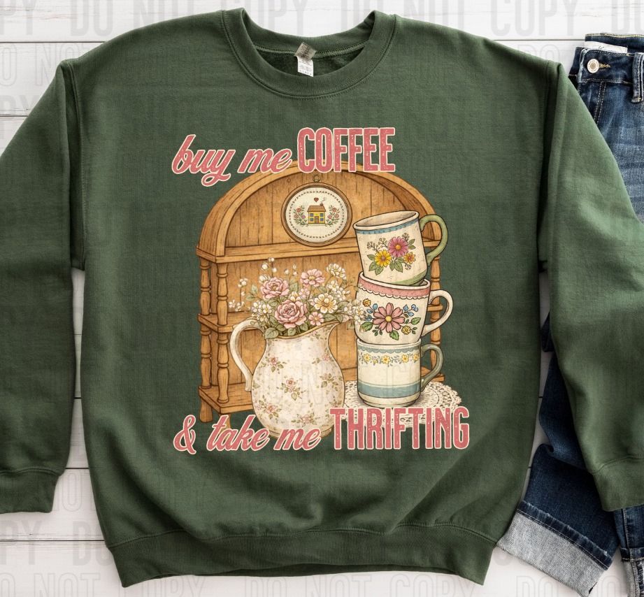 Buy Me Coffee & Take Me Thrifting DTF Transfer