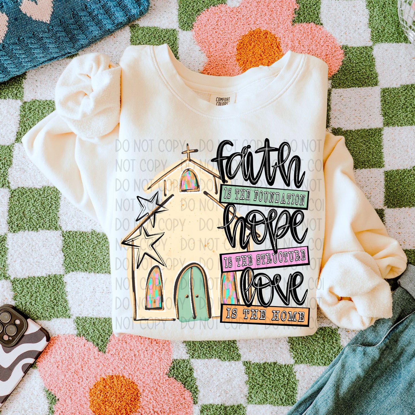 Faith Hope Love Is The Home DTF Transfer