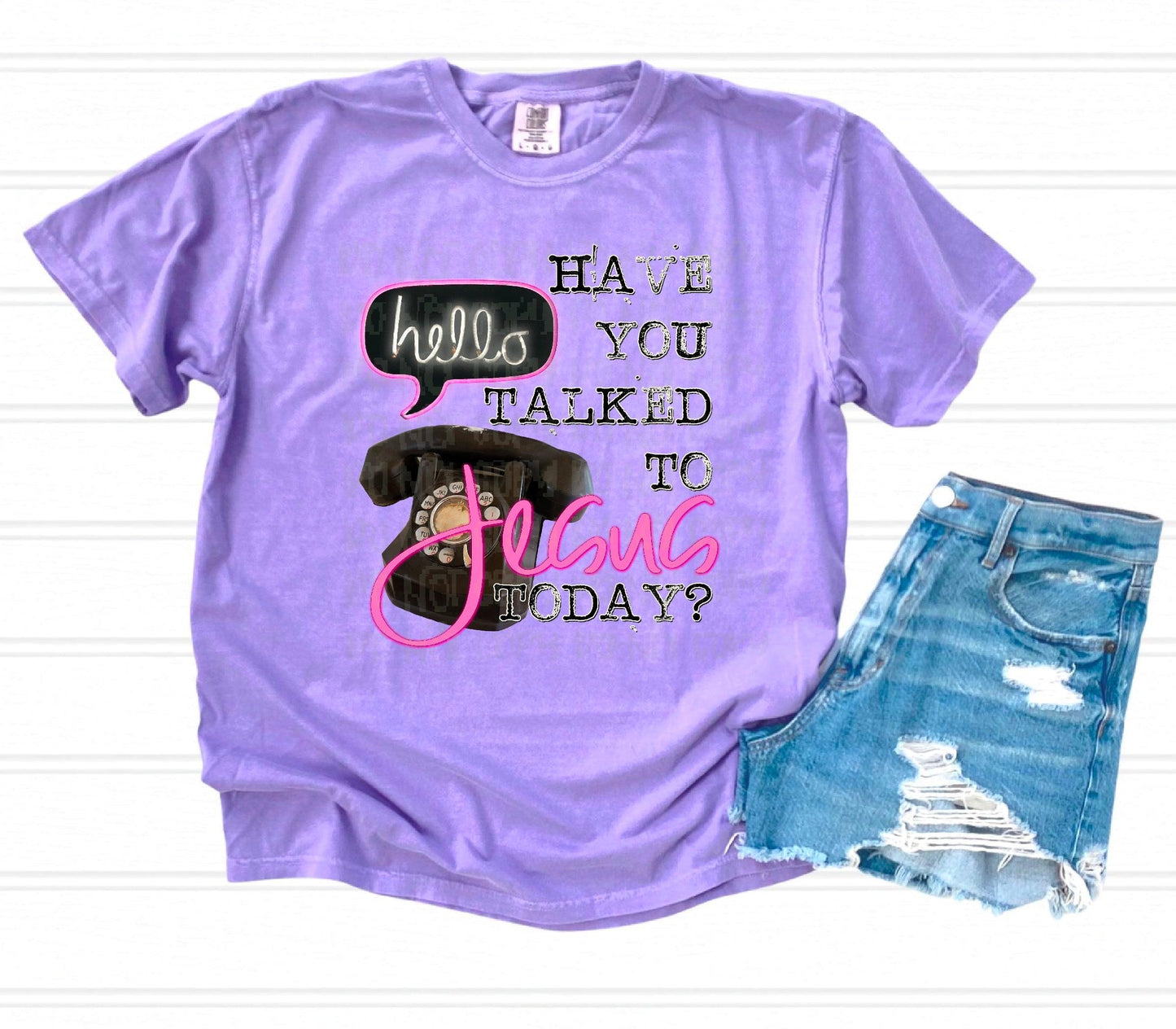 Have You Talked To Jesus Today DTF Transfer