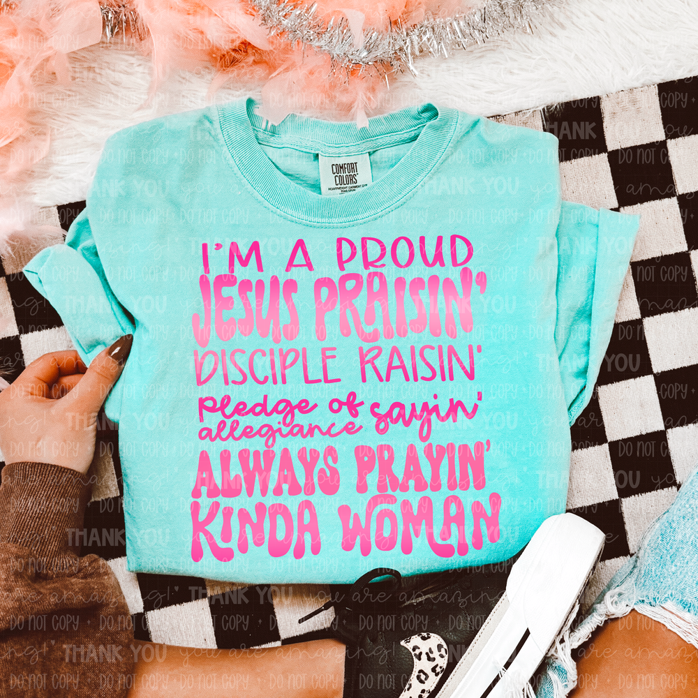 Always Prayin Kinda Woman Pink Font DTF Transfer