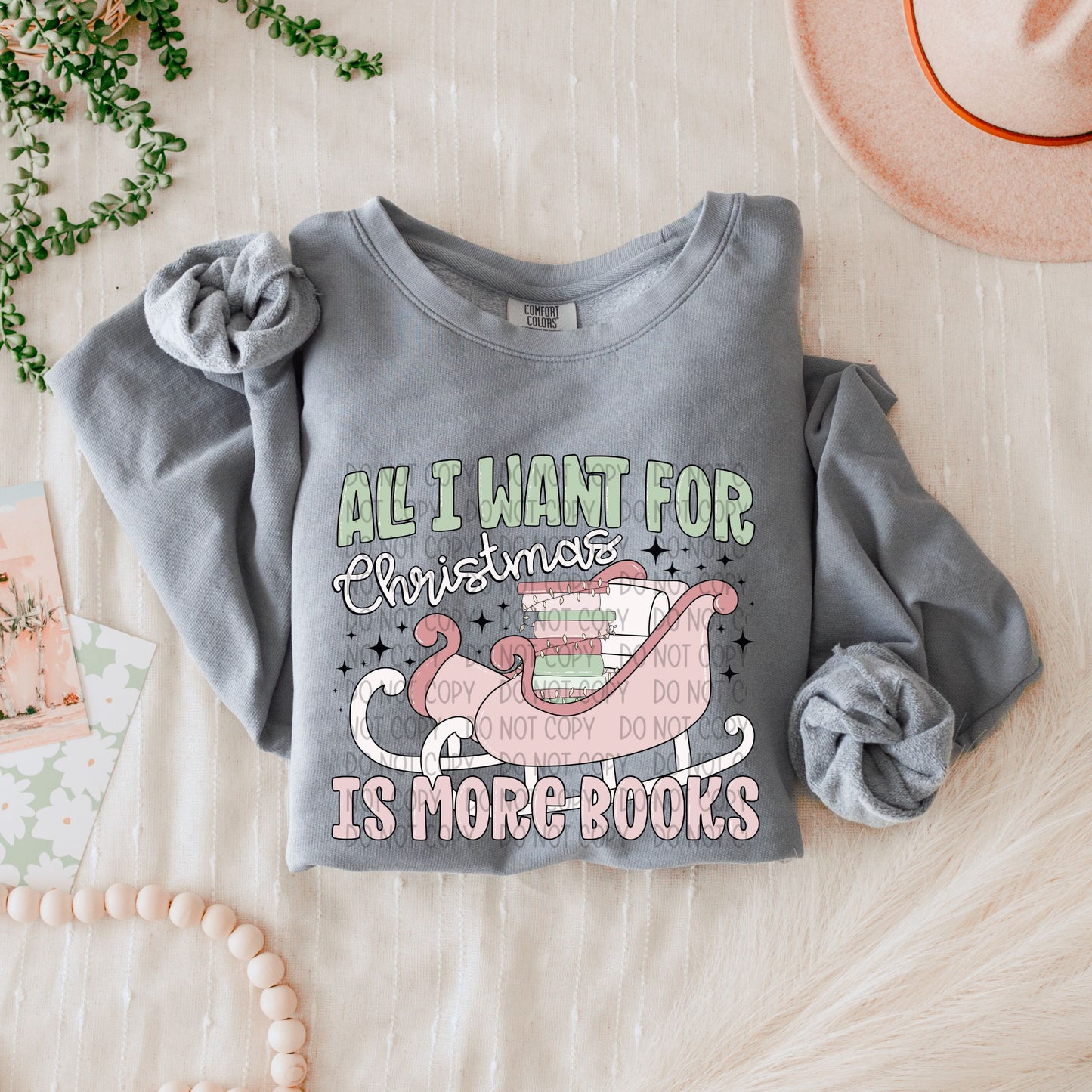 All I Want For Christmas Is More Books DTF Transfer