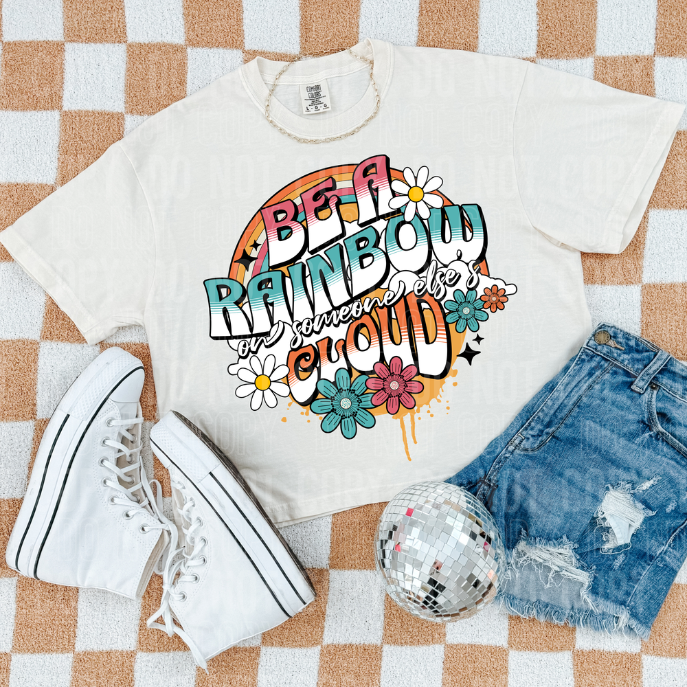 Be A Rainbow DTF Transfer