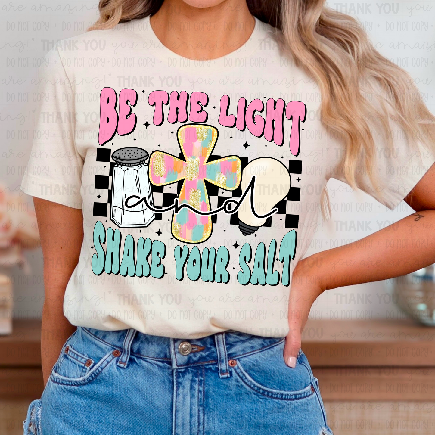 Be The Light Shake Your Salt DTF Transfer