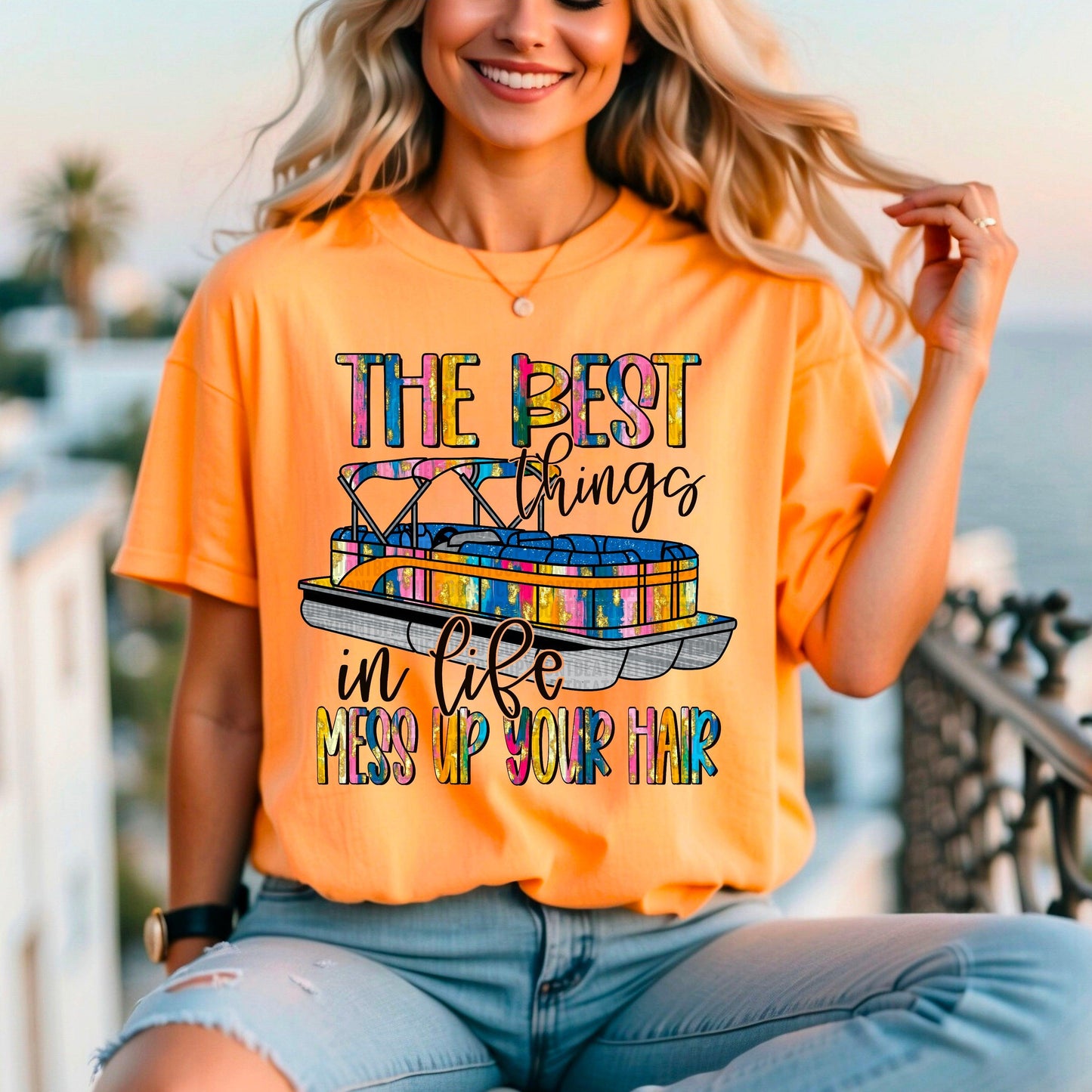 Best Things Mess Up Hair Pontoon DTF Transfer