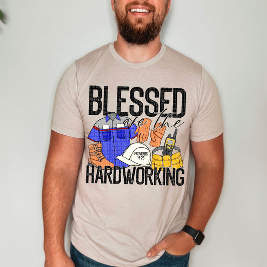 Blessed Are The Hard Working DTF Transfer