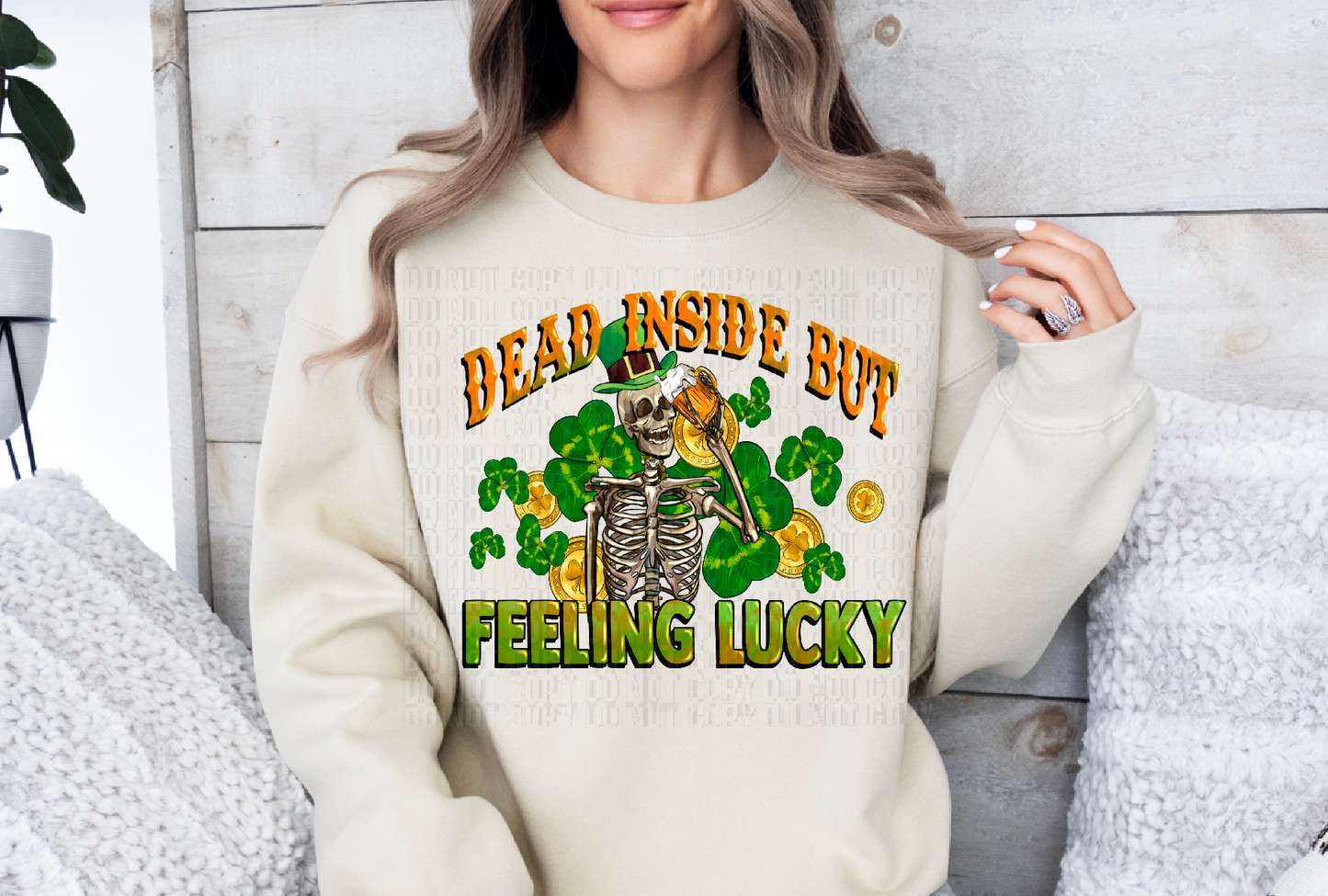 Dead Inside But Feeling Lucky DTF Transfer