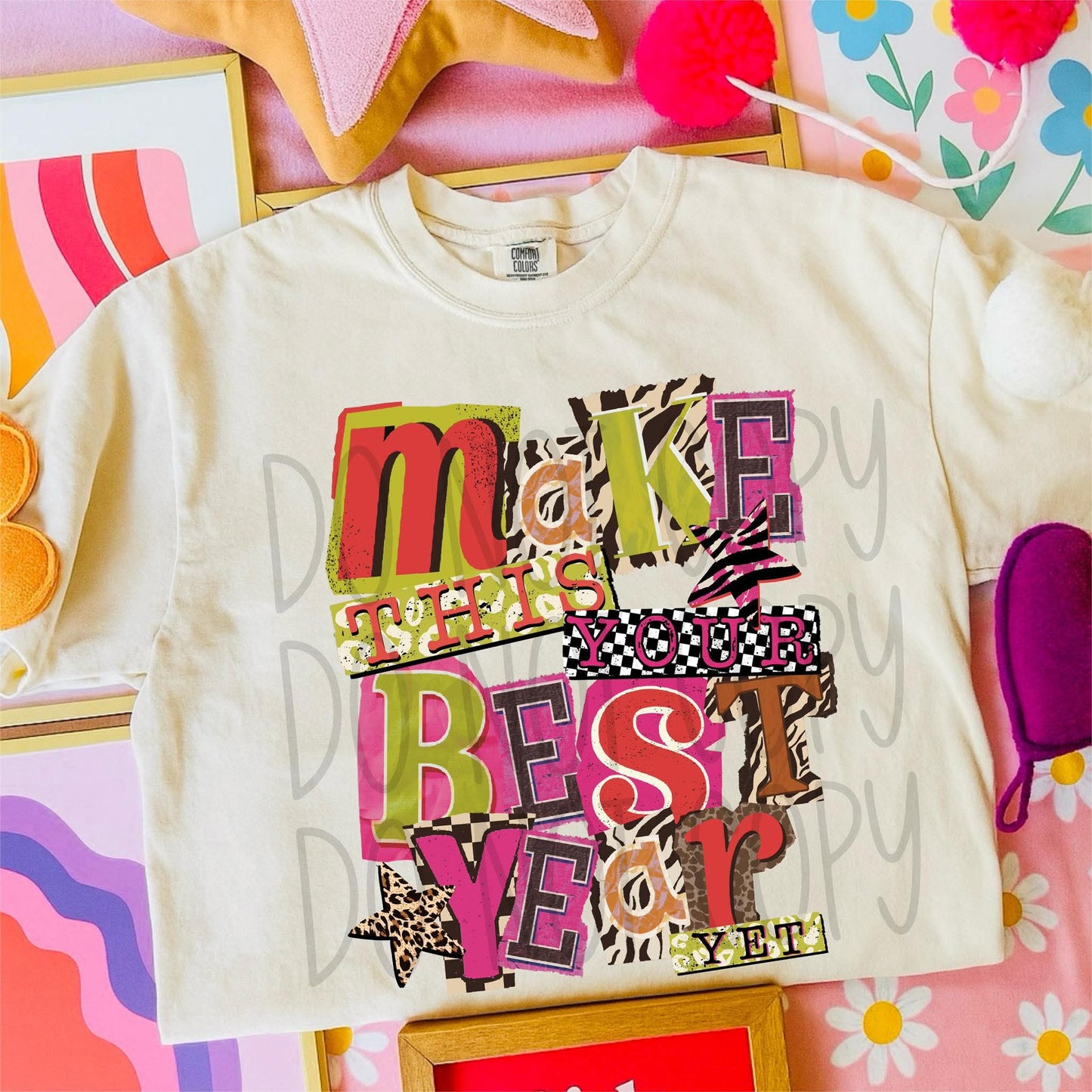 Make This Your Best Year Yet DTF Transfer