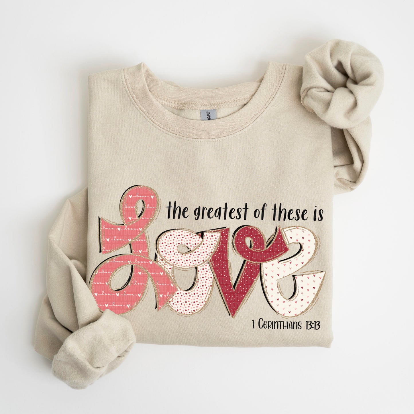 Greatest Of These Is Love DTF Transfer