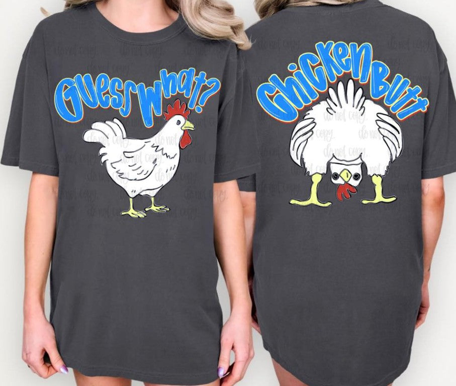 Guess What Chicken Butt Blue Version DTF Transfer