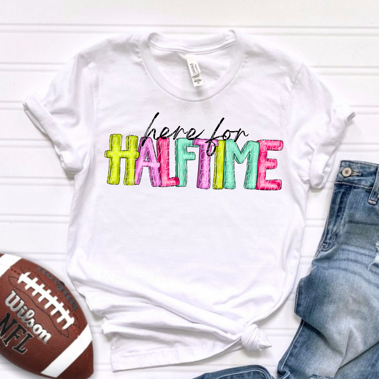 Here For Halftime DTF Transfer