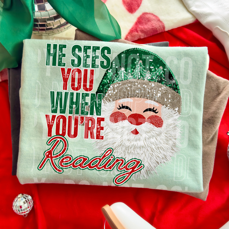 He Sees You When You're Reading Sequin Yarn Faux DTF Transfer