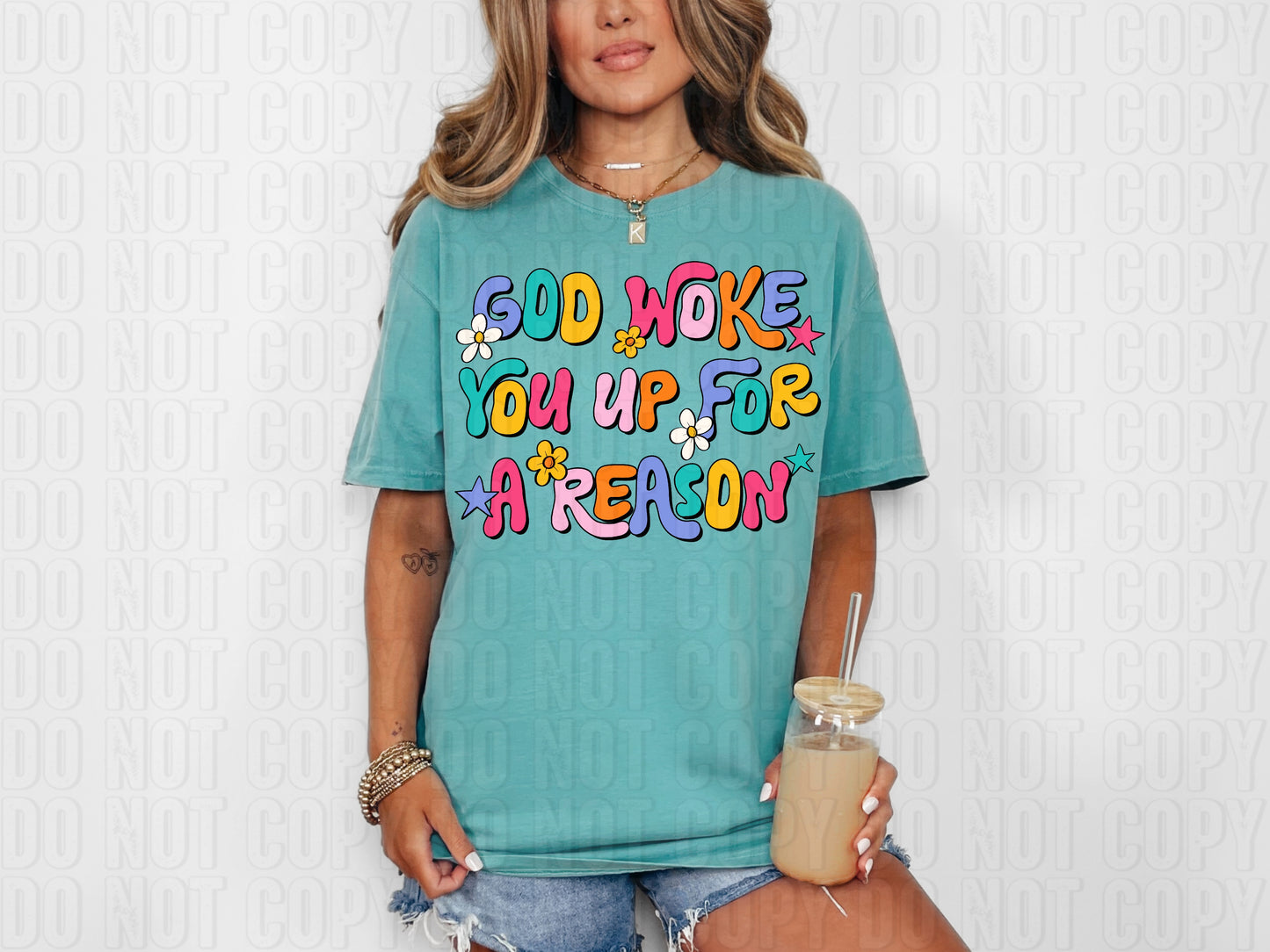 God Woke You Up For A Reason DTF Transfer