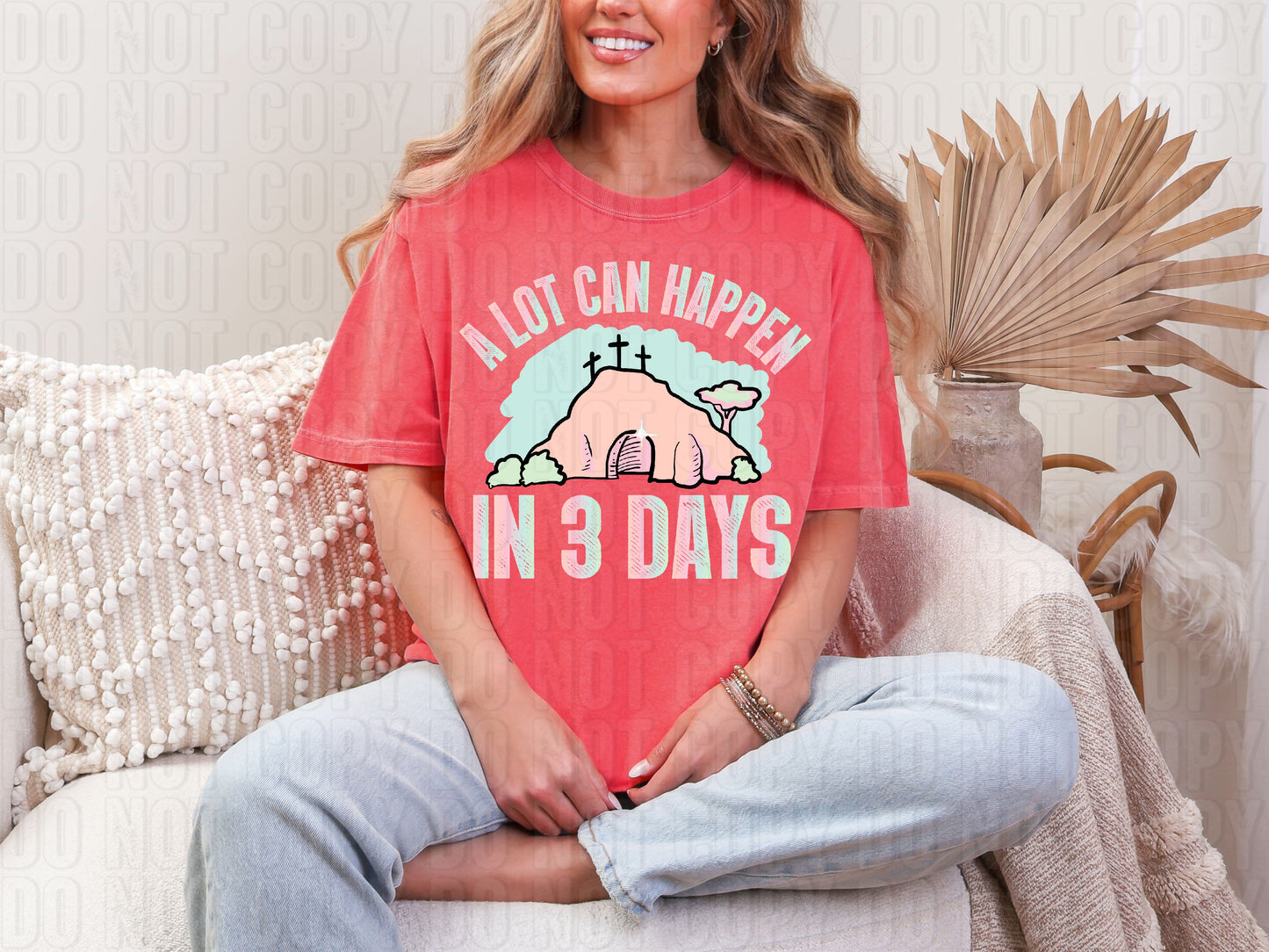 A Lot Can Happen In 3 Days Colorful DTF Transfer