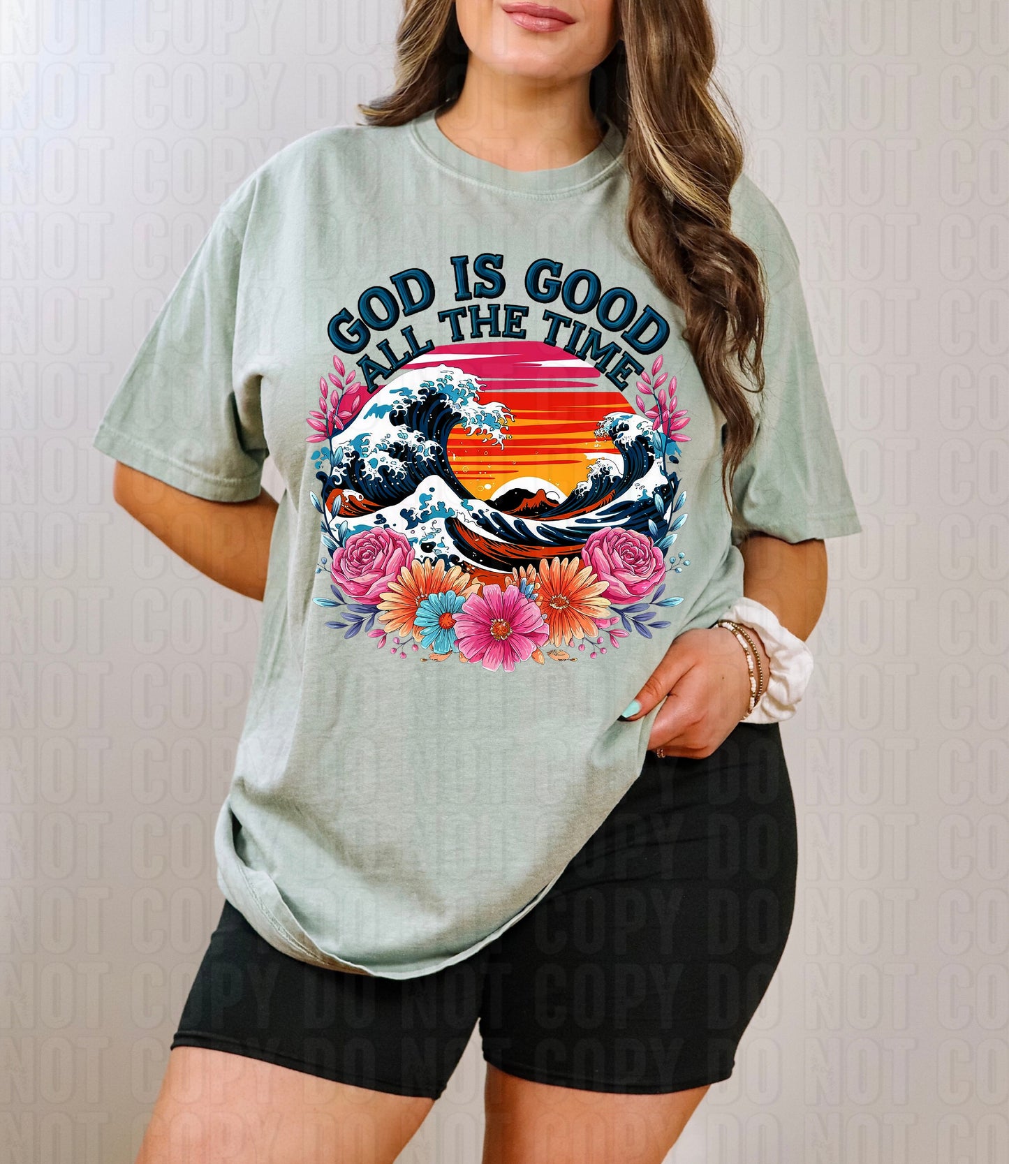 God Is Good All The Time DTF Transfer