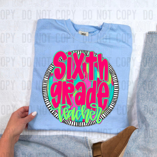 Sixth Grade Teacher Bright Circle Occupation DTF Transfer