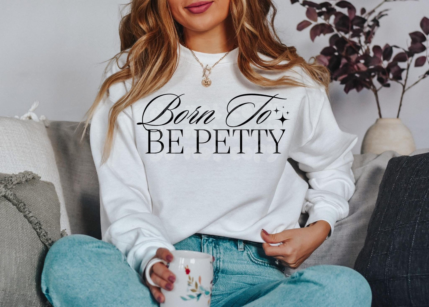 Born To Be Petty DTF Transfer