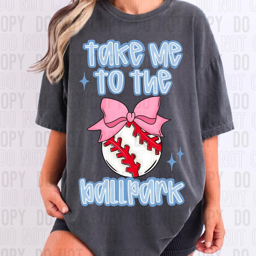Take Me To The Ballpark Baseball DTF Transfer