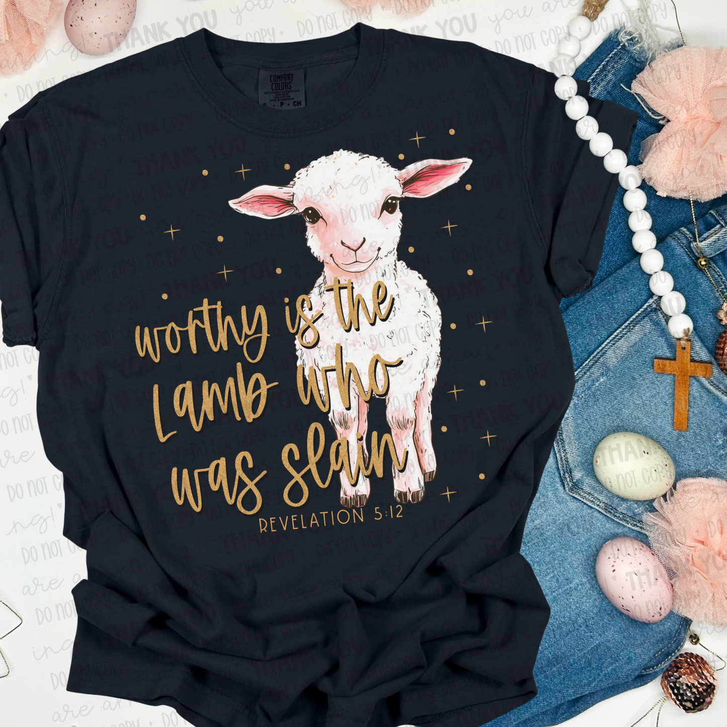 Worthy Is The Lamb DTF Transfer