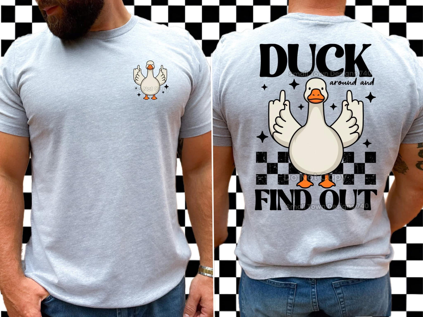 Duck Around And Find Out Front/Back DTF Transfer
