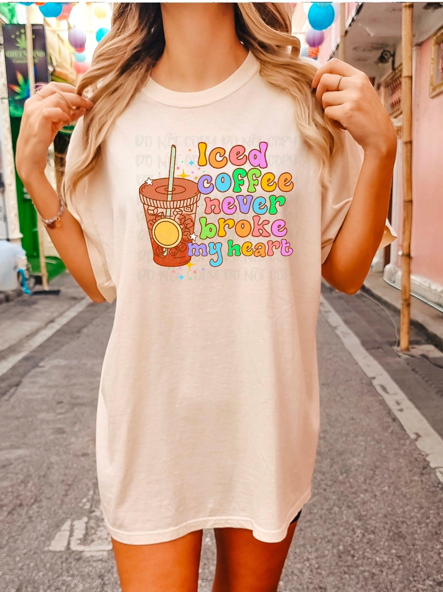 Iced Coffee Never Broke My Heart DTF Transfer