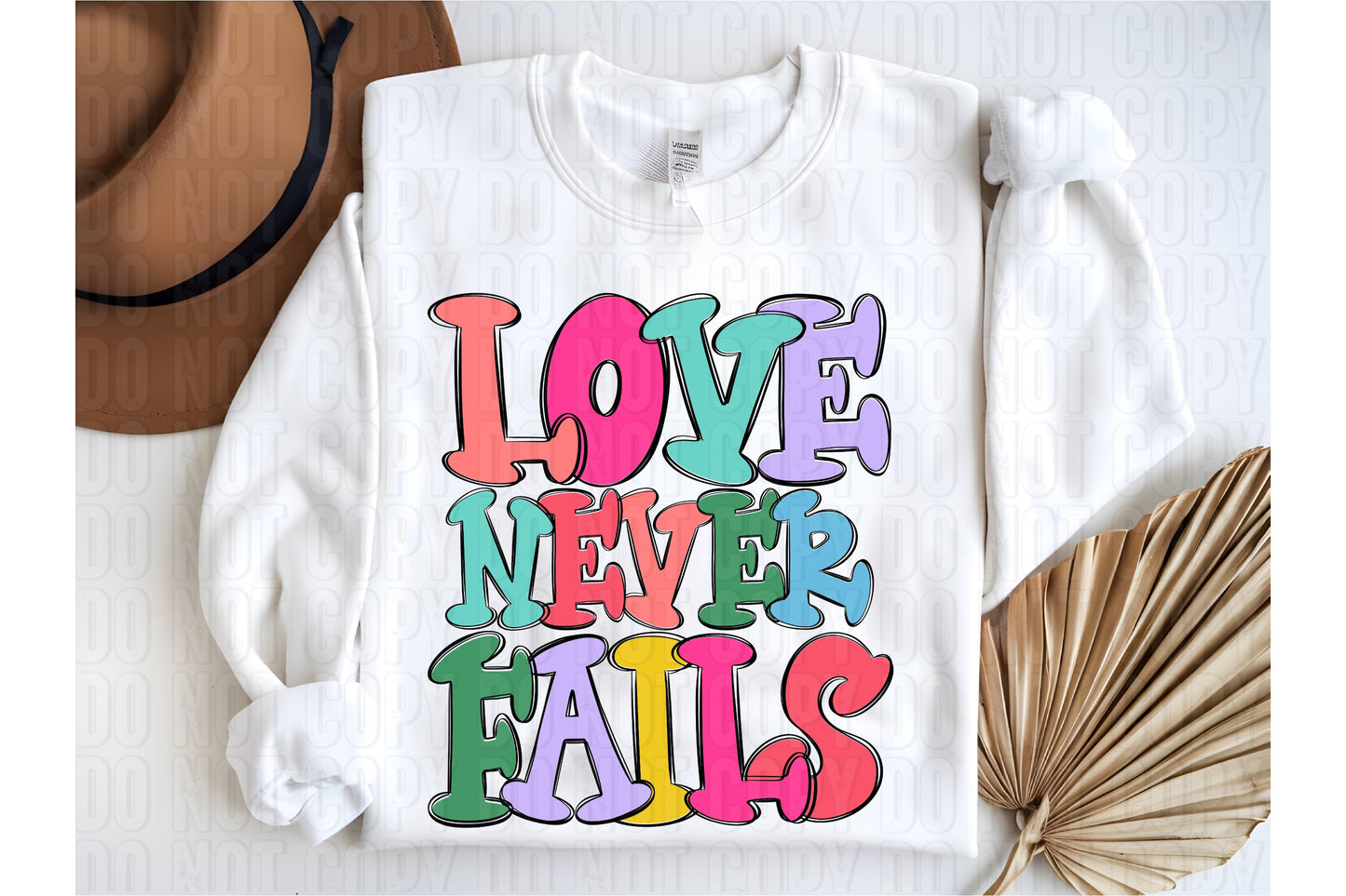 Love Never Fails DTF Transfer