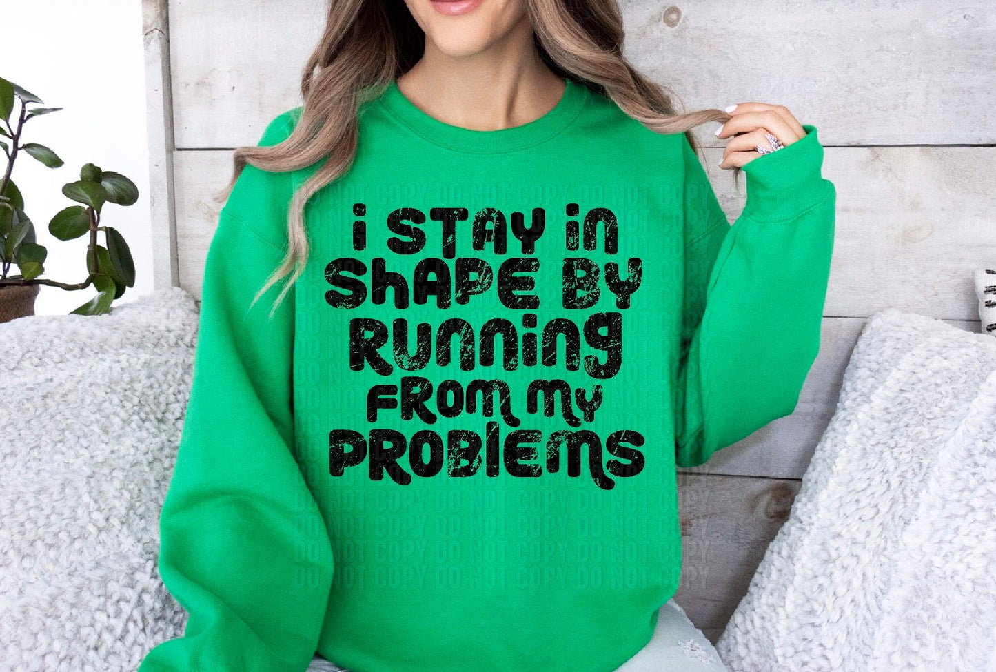 I Stay In Shape By Running From My Problems DTF Transfer