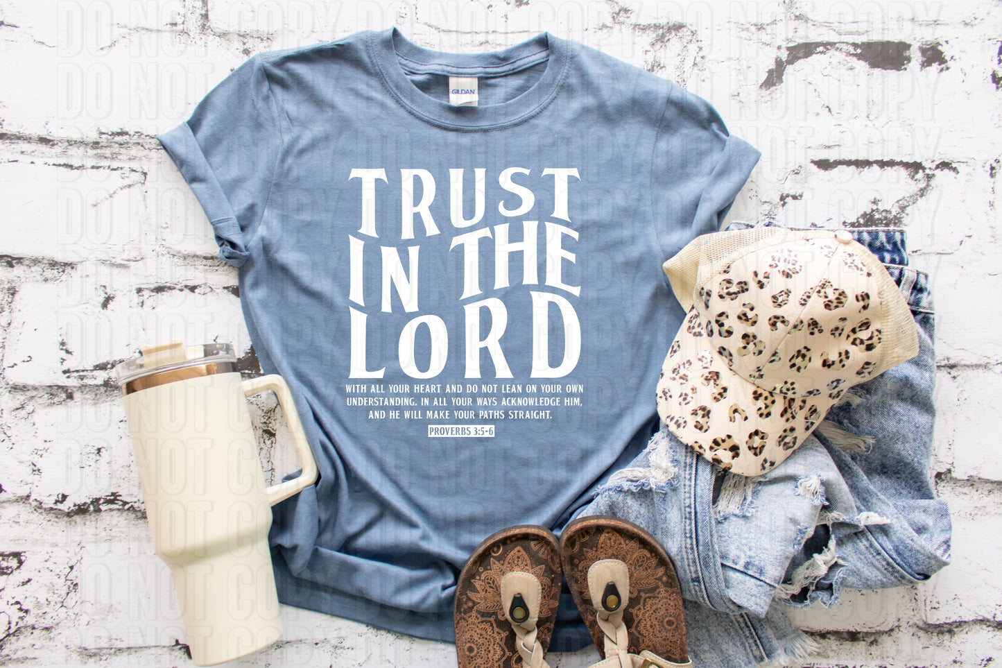 Trust In The Lord White Font DTF Transfer