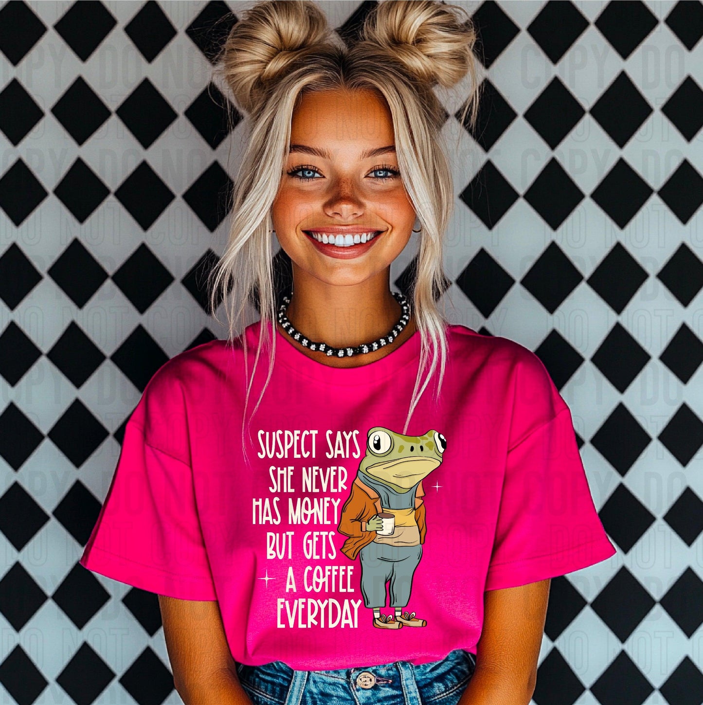 Suspect Says She Never Has Money White Font DTF Transfer