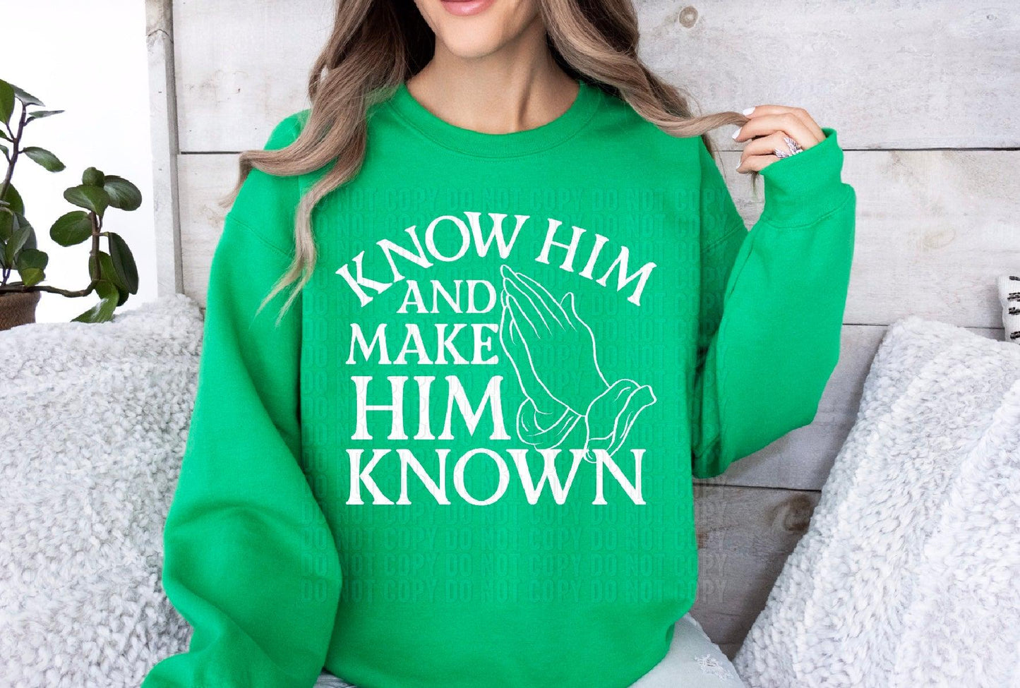 Make Him Known White Font DTF Transfer