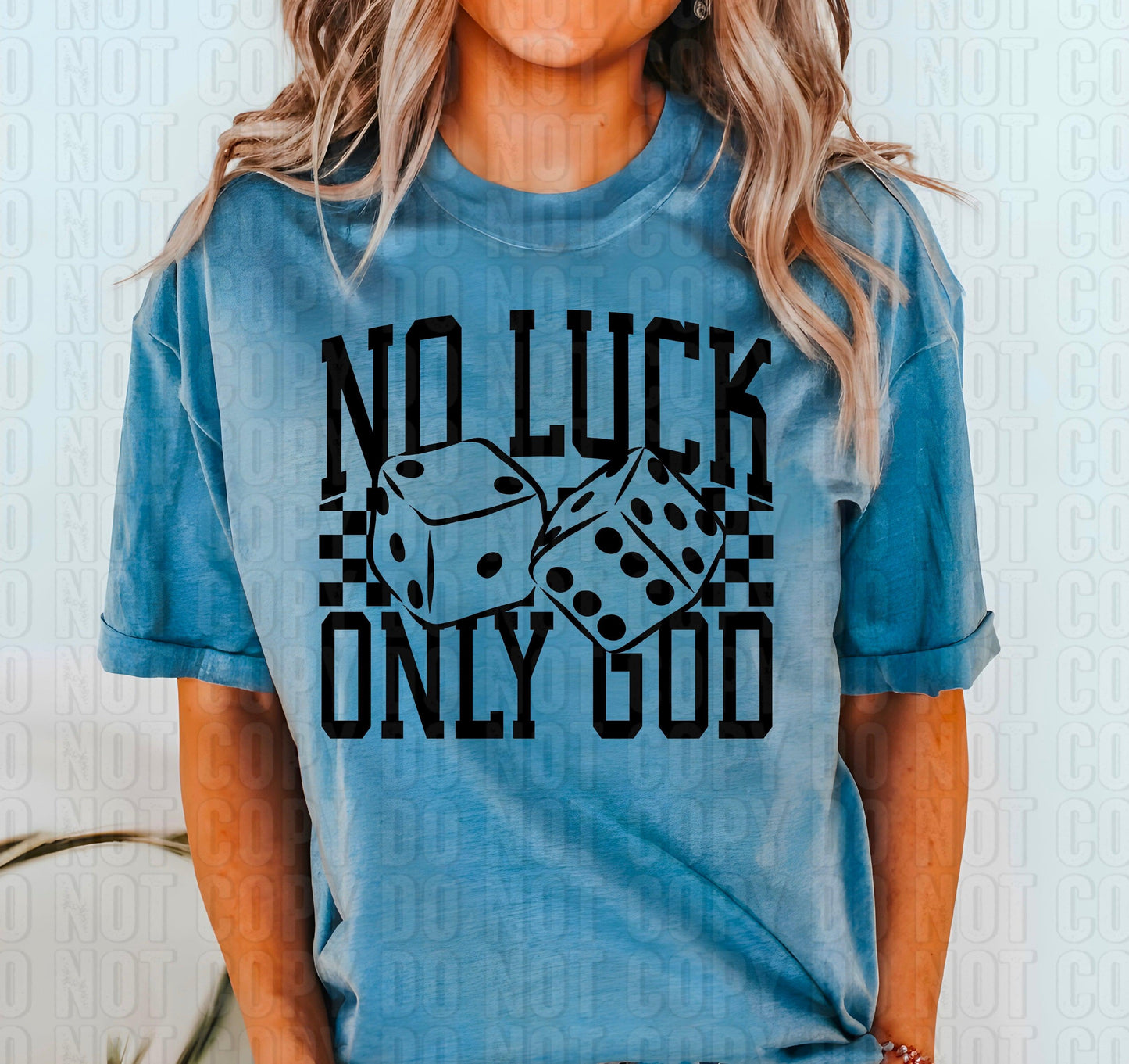 No Luck Only God Black Font DTF Transfer