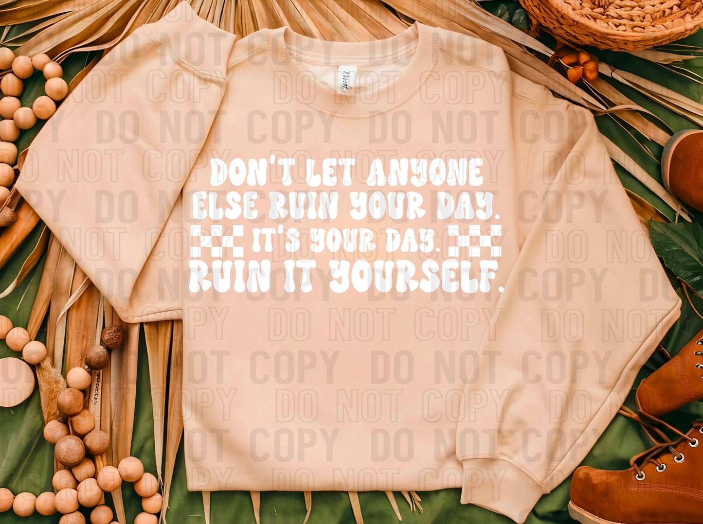 Ruin It Yourself White Font DTF Transfer