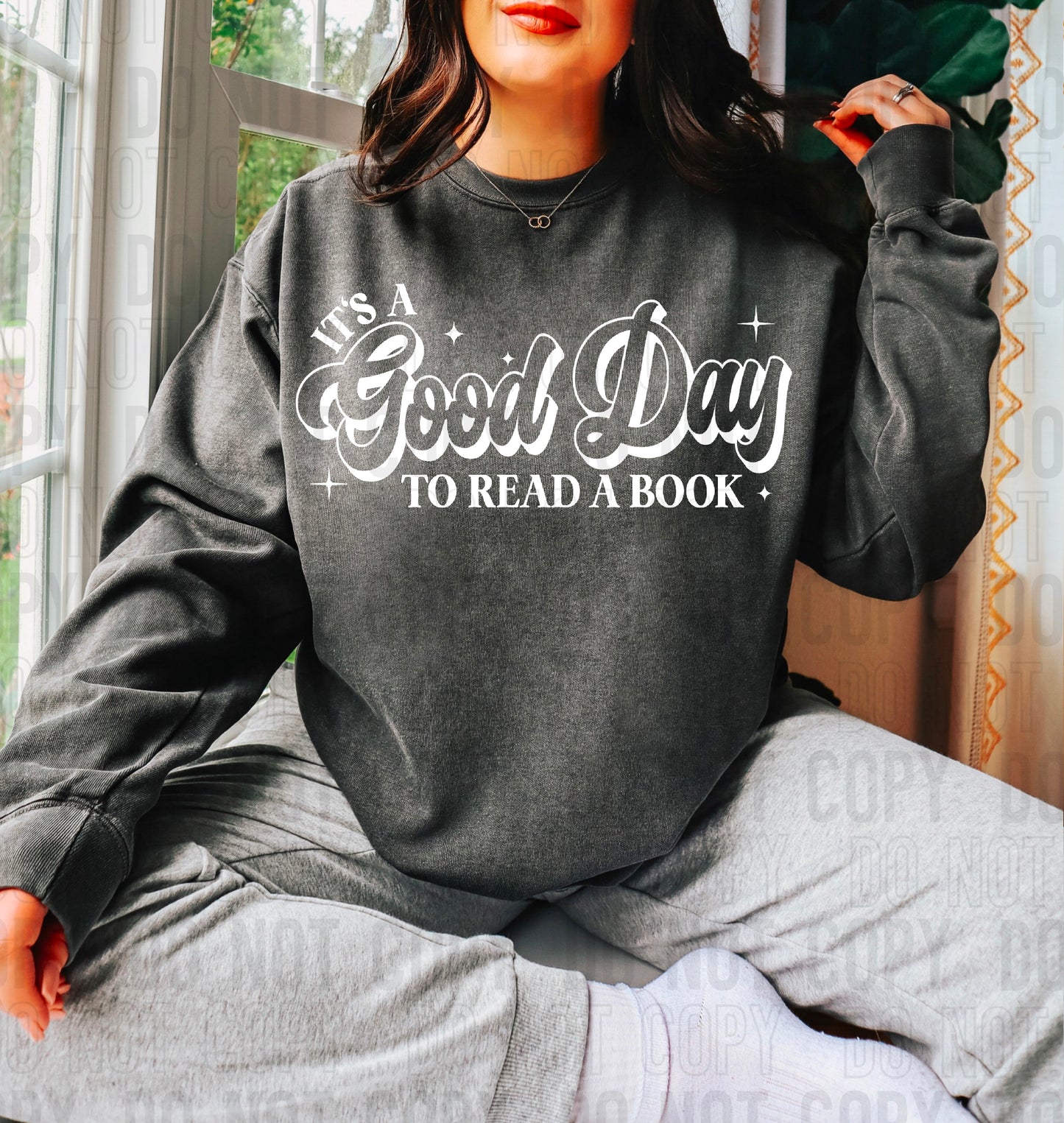 It's A Good Day To Read A Book White Font DTF Transfer