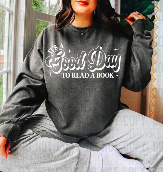 It's A Good Day To Read A Book White Font DTF Transfer