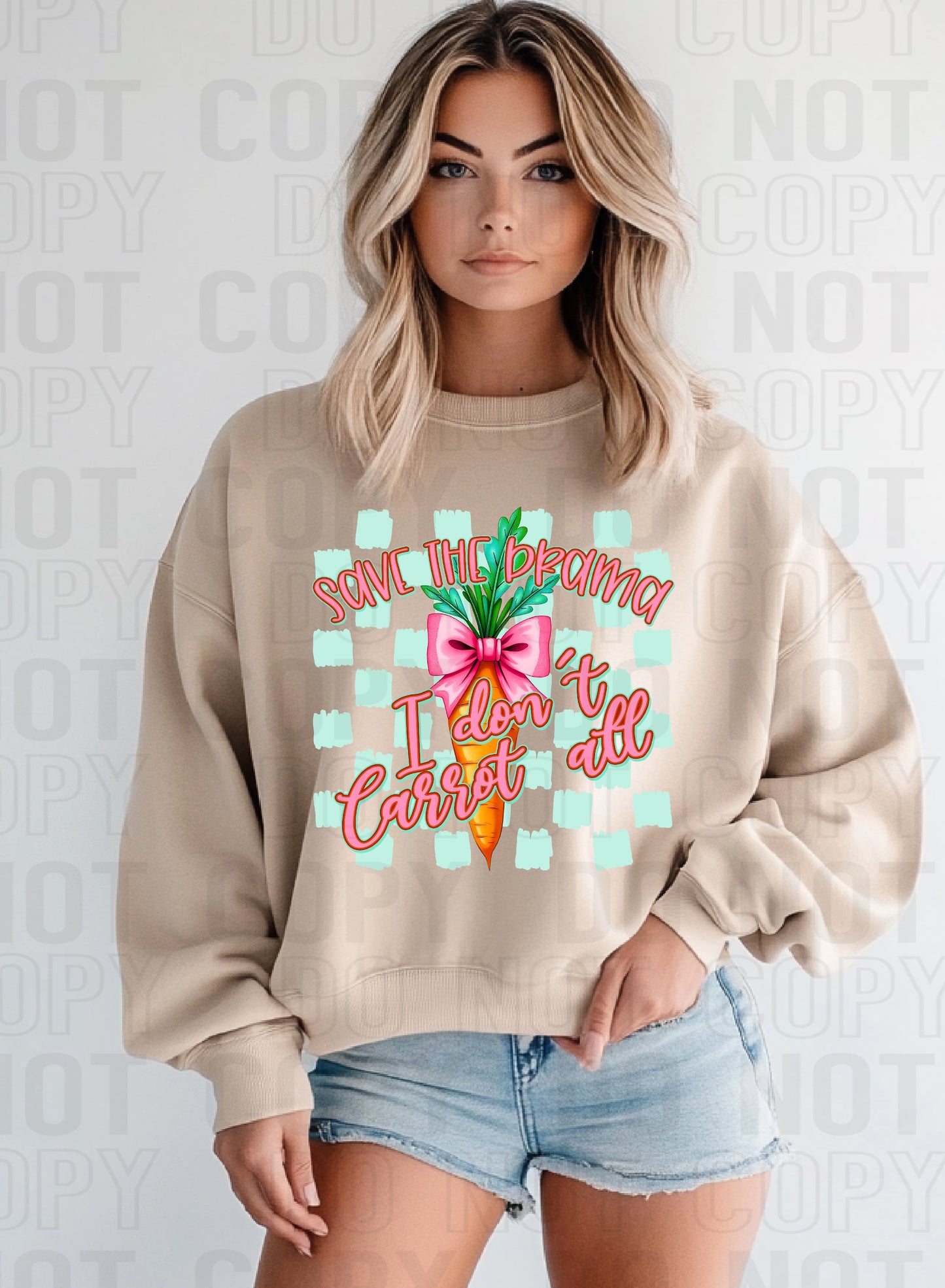 Save The Drama I Don't Carrot At All DTF Transfer