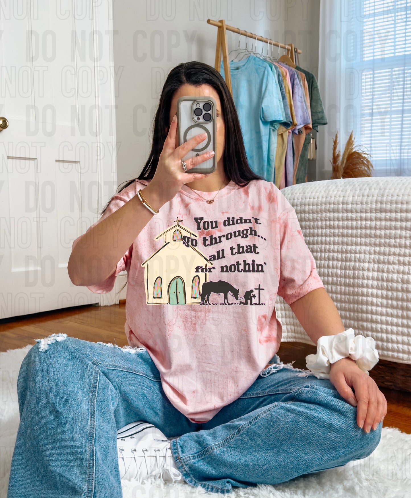 You Didn't Go Through All That For Nothin' DTF Transfer