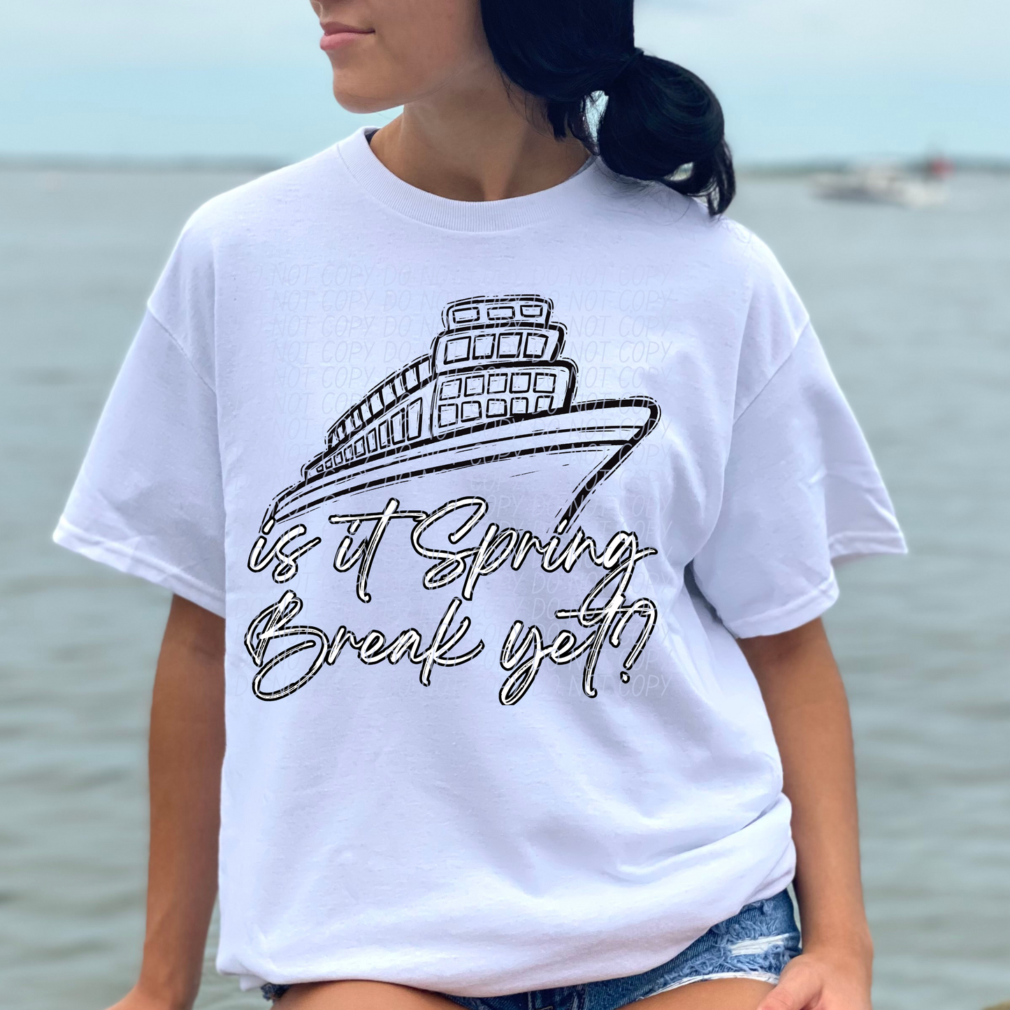 Is It Spring Break Yet Black Font DTF Transfer