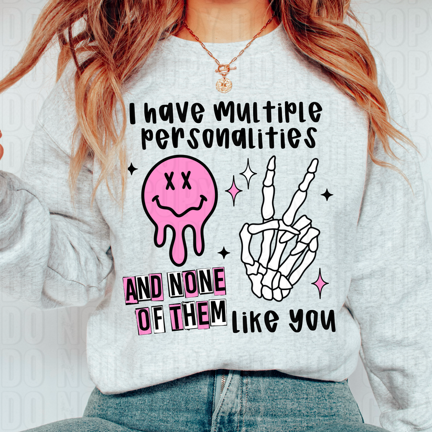 I Have Multiple Personalities DTF Transfer