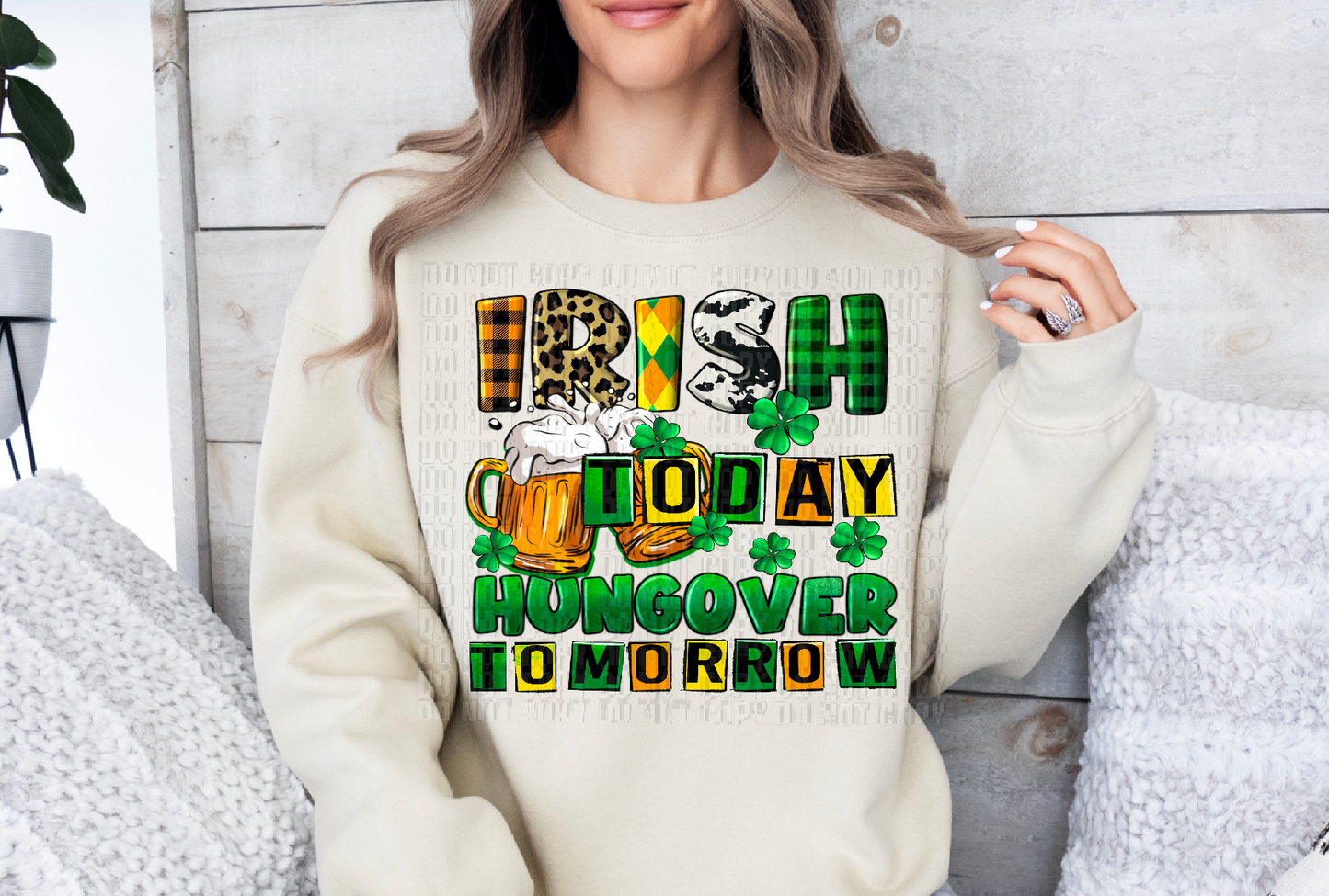 Irish Today Hungover Tomorrow DTF Transfer