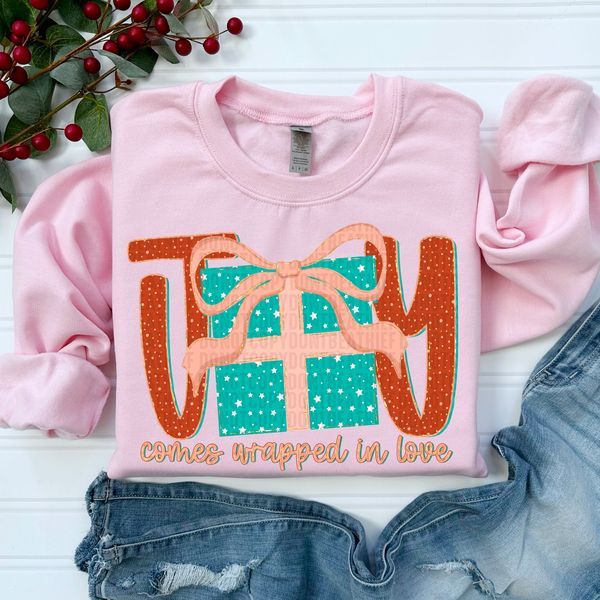 Joy Comes Wrapped In Love DTF Transfer