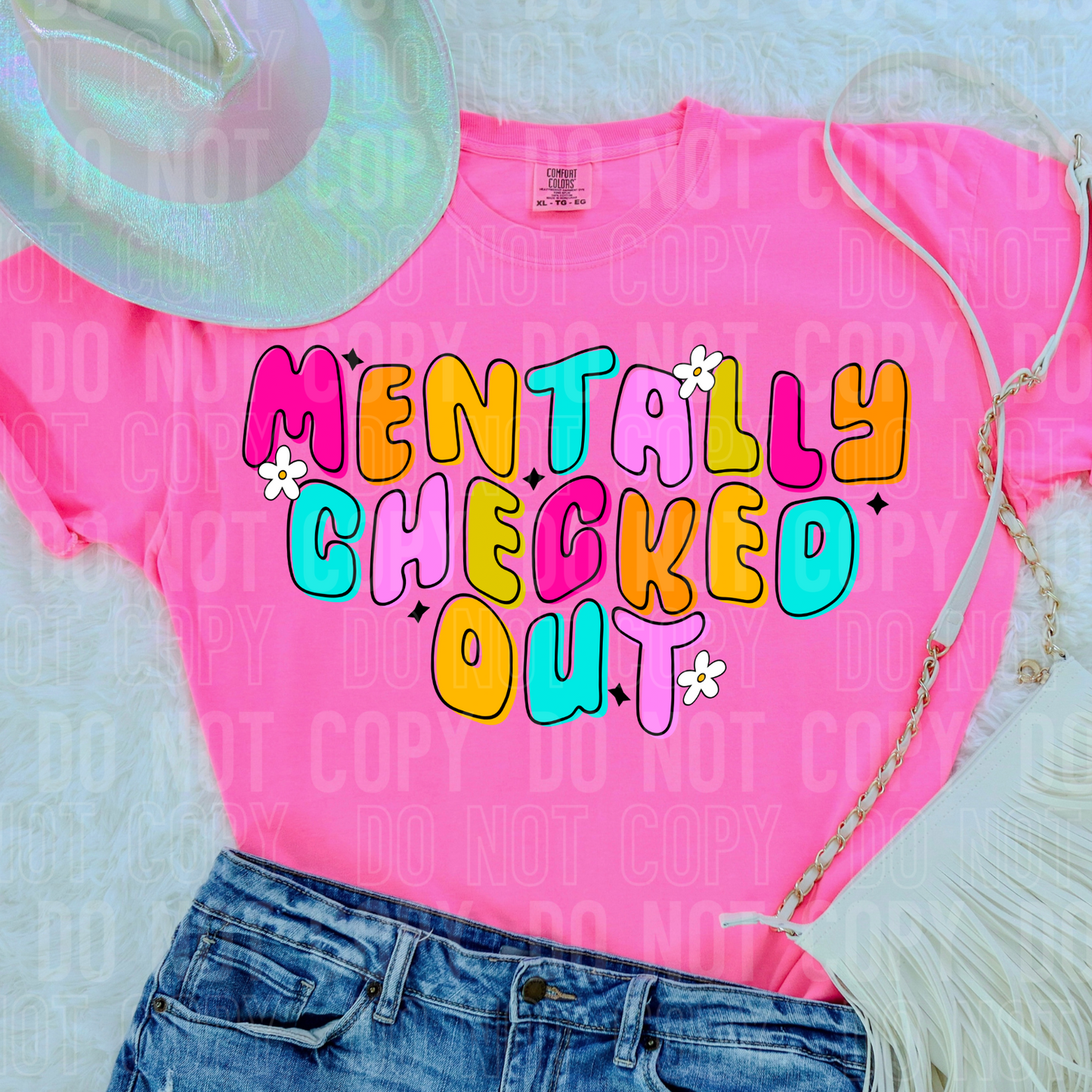 Mentally Checked Out Bright Colors DTF Transfer