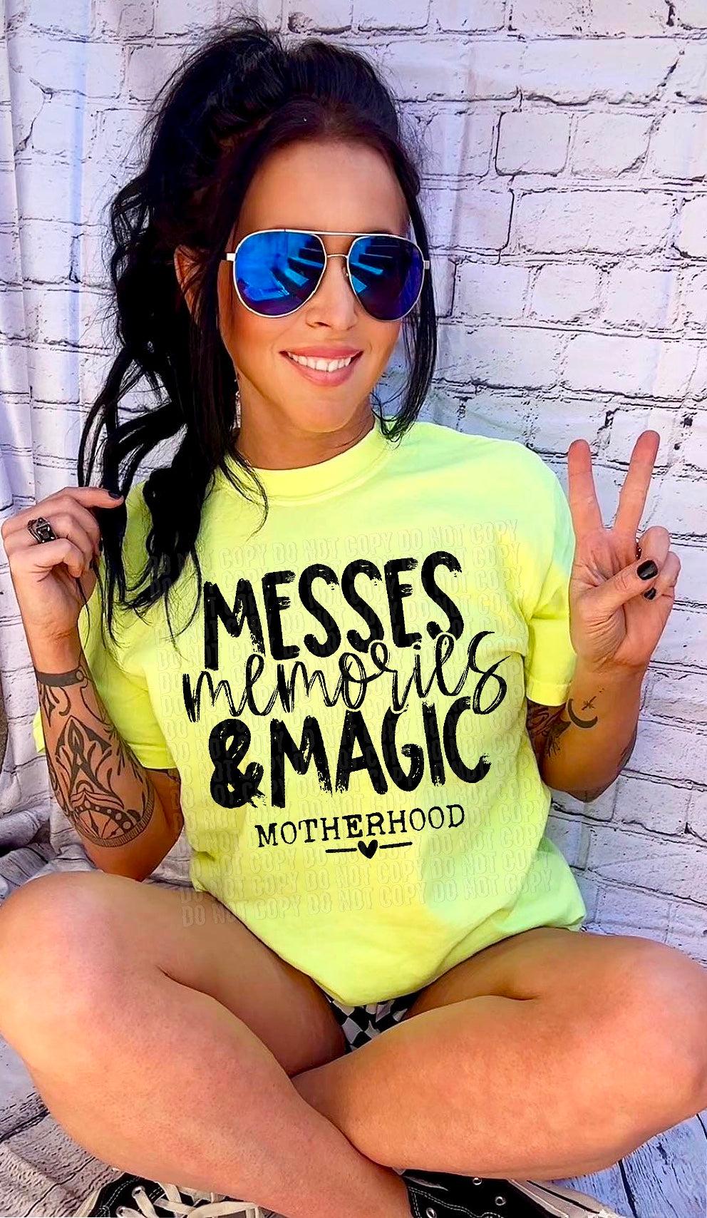 Messes, Memories, & Magic DTF Transfer