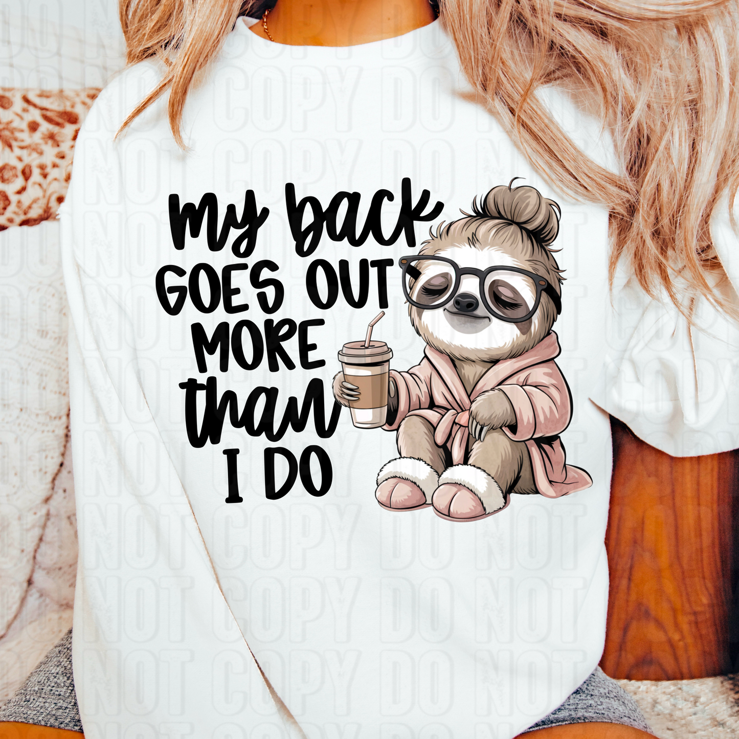 My Back Goes Out More Than I Do DTF Transfer