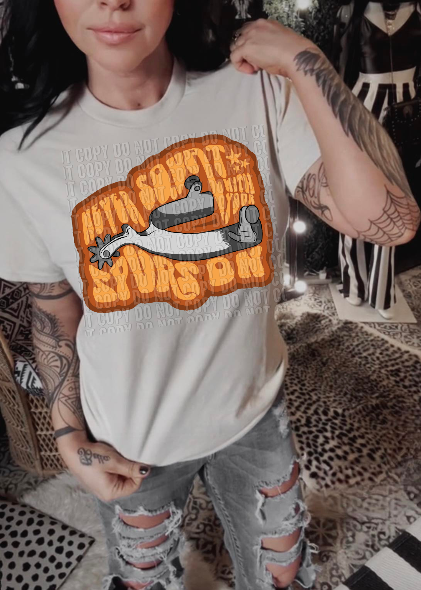 Never Squat With Your Spurs On DTF Transfer